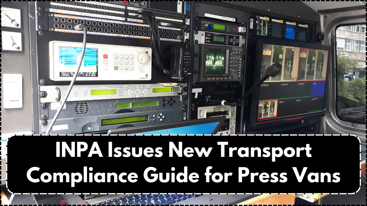 INPA Issues New Transport Compliance Guide for Press Vans