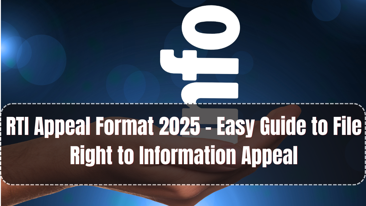 RTI Appeal Format 2025 – Easy Guide to File Right to Information Appeal