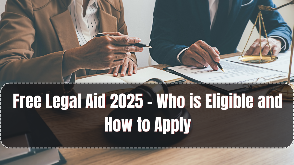 Free Legal Aid 2025 – Who is Eligible and How to Apply
