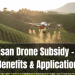 PM Kisan Drone Subsidy – 2025 Benefits & Application