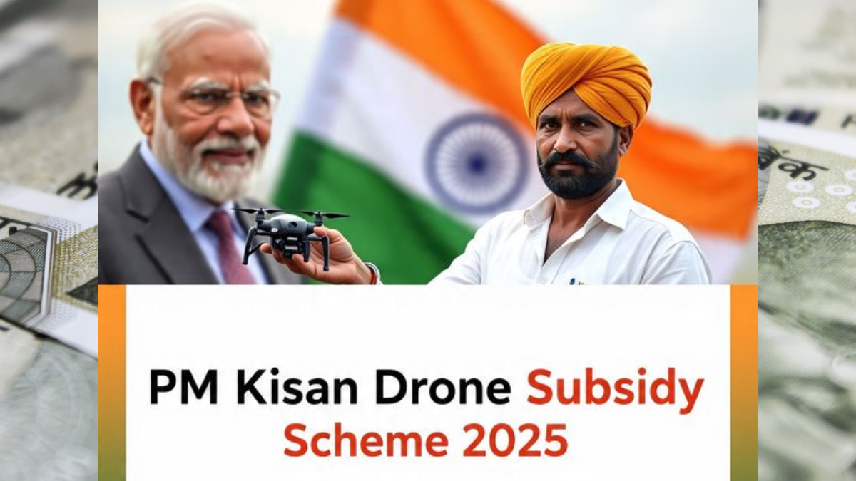 PM Kisan Drone Subsidy Scheme 2025 – Who’s Eligible?