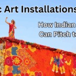 Public Art Installations 2025 – How Indian Artists Can Pitch to Cities