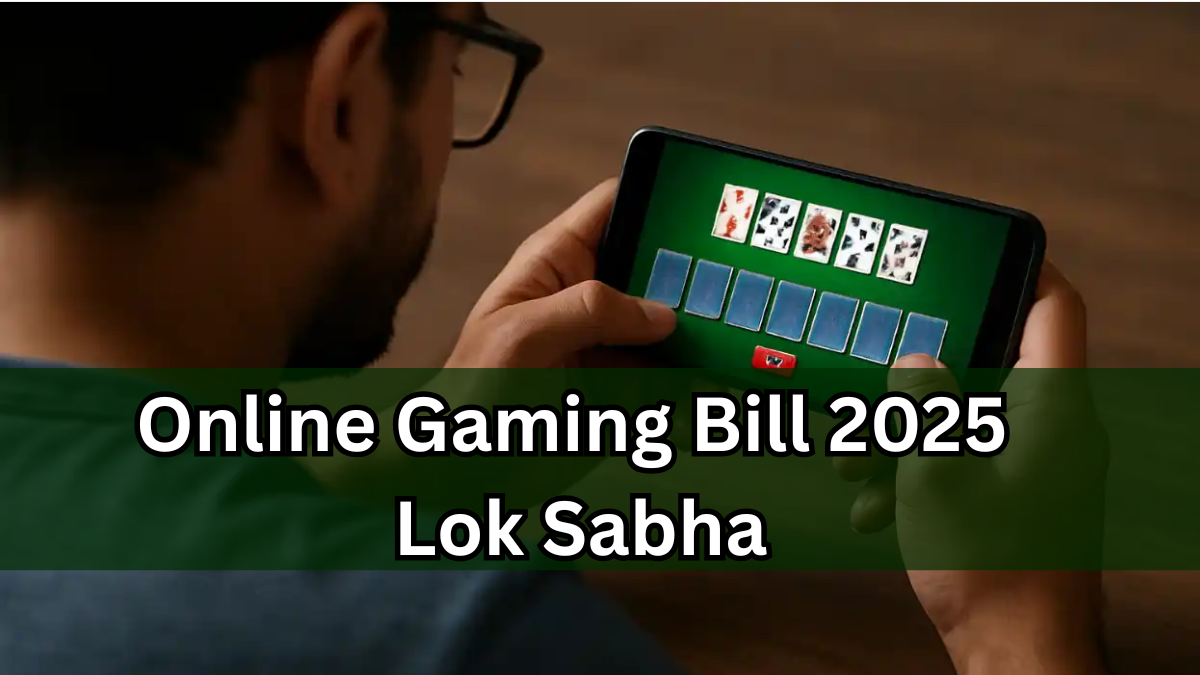 Online Gaming Bill 2025 Lok Sabha – Key Highlights Explained a