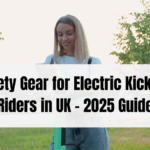 Best Safety Gear for Electric Kick Scooter Riders in UK – 2025 Guide