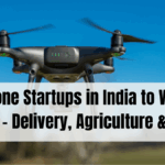 Top Drone Startups in India to Watch in 2025 – Delivery, Agriculture & More