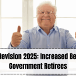 Pension Revision 2025 – Increased Benefits for Government Retirees