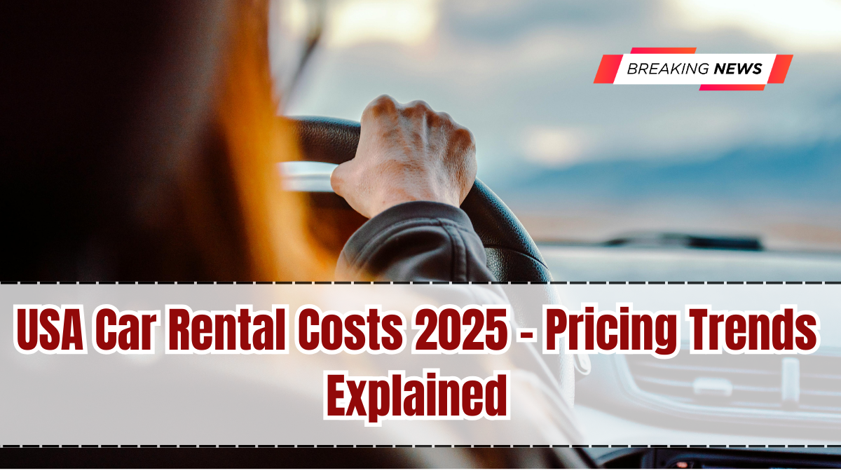 USA Car Rental Costs 2025 – Pricing Trends Explained