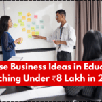 Franchise Business Ideas in Education & Coaching Under ₹8 Lakh in 2025