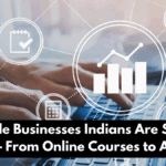 Digital Side Businesses Indians Are Starting in 2025 – From Online Courses to AI Tools