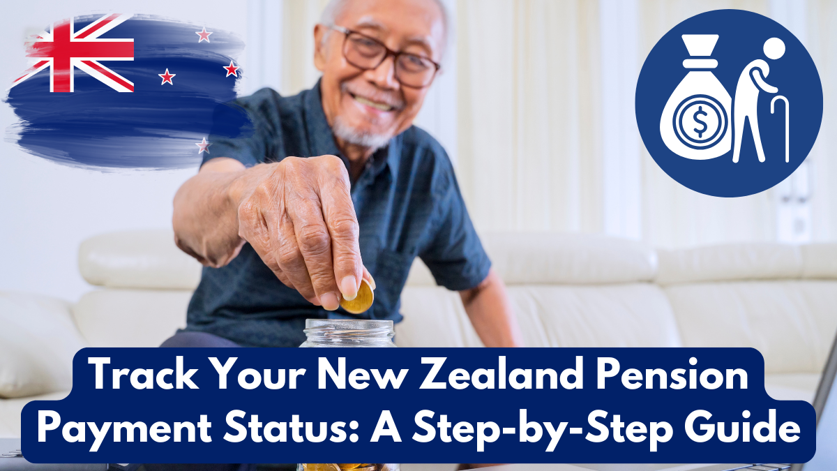 Track Your New Zealand Pension Payment Status: A Step-by-Step Guide