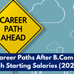 Top 5 Career Paths After B.Com in India With High Starting Salaries (2025 Guide)
