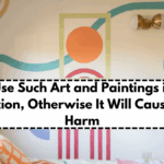 Never Use Such Art and Paintings in Home Decoration, Otherwise It Will Cause Great Harm