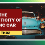 How to Verify the Authenticity of a Classic Car