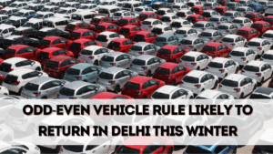 Odd-Even Vehicle Rule Likely to Return in Delhi This Winter
