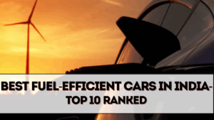 Best Fuel-Efficient Cars in India 2025 – Top 10 Ranked